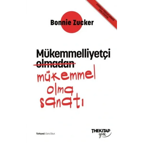 Mükemmelliyetçi Olmadan Mükemmel Olma Sanatı