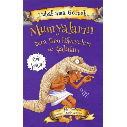 Mumyaların Sıra Dışı Hikayeleri ve Şakaları - Tuhaf Ama Gerçek