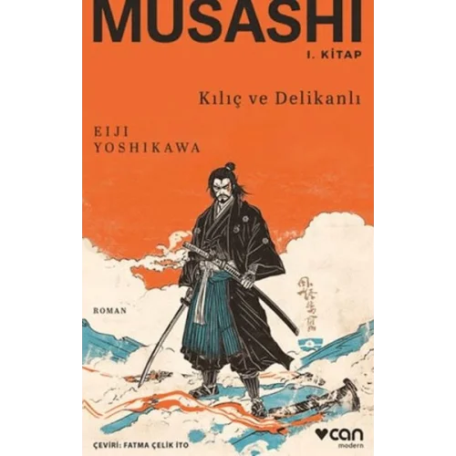 Musashi: Kılıç ve Delikanlı 1. Kitap