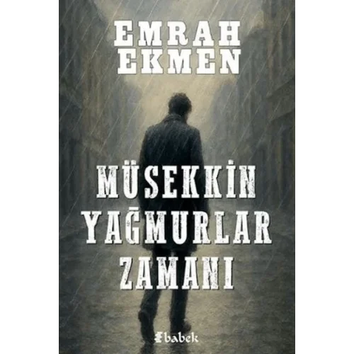 Müsekkin Yağmurlar Zamanı