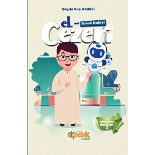 Müslüman Mucitler - 2 (Robot Dahisi) el -Cezeri