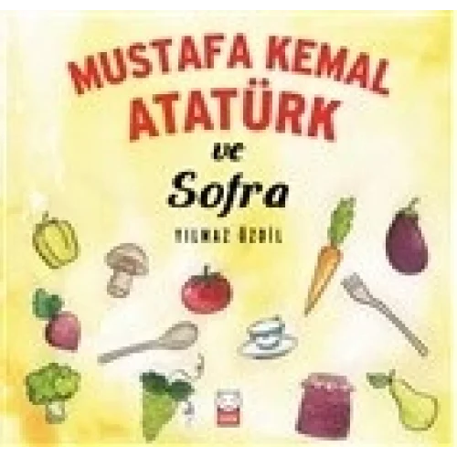 Mustafa Kemal Atatürk ve Sofra