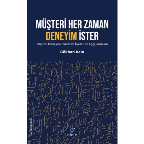 Müşteri Her Zaman Deneyim İster