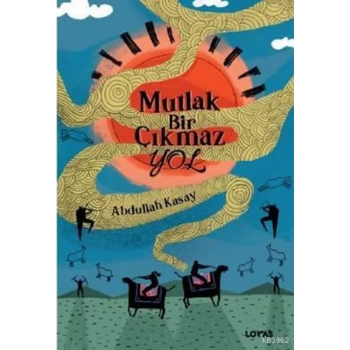 Mutlak Bir Çıkmaz Yol