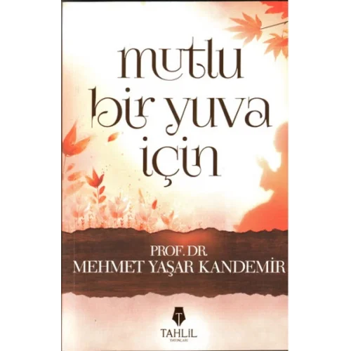 Mutlu Bir Yuva İçin