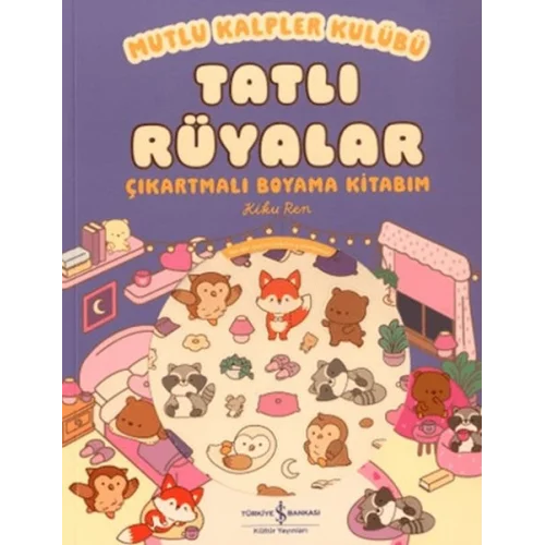 Mutlu Kalpler Kulübü - Tatlı Rüyalar Çıkartmalı Boyama Kitabım