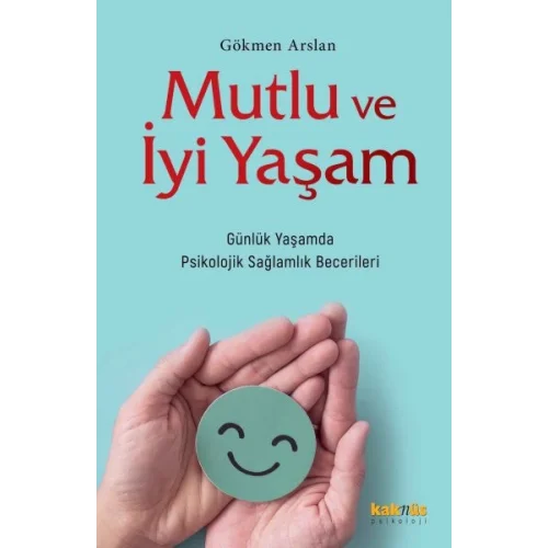 Mutlu ve İyi Yaşam