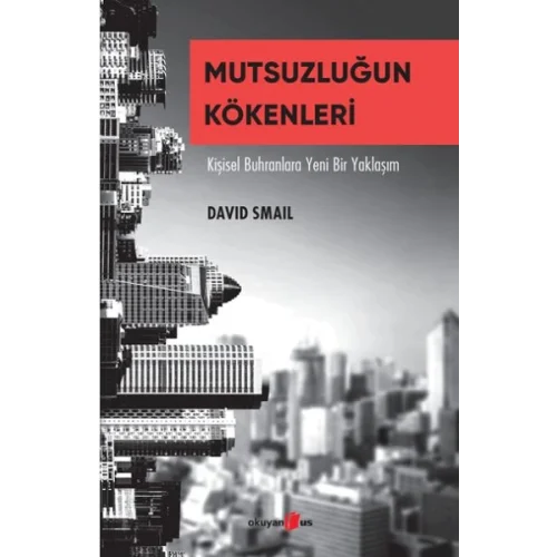 Mutsuzluğun Kökenleri