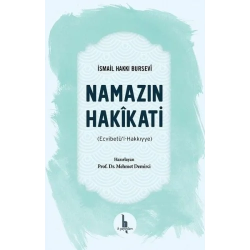 Namazın Hakikati - Ecvibetül - Hakkıyye