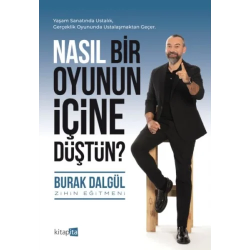 Nasıl Bir Oyunun İçine Düştün?