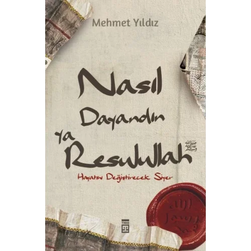 Nasıl Dayandın Ya Resulullah