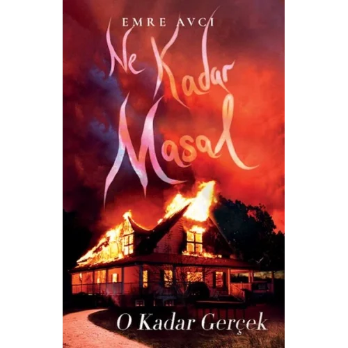 Ne Kadar Masal O Kadar Gerçek