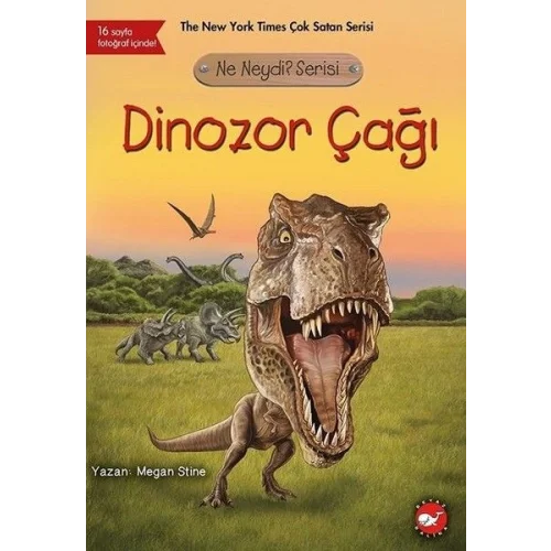 Ne Neydi? Serisi - Dinozor Çağı