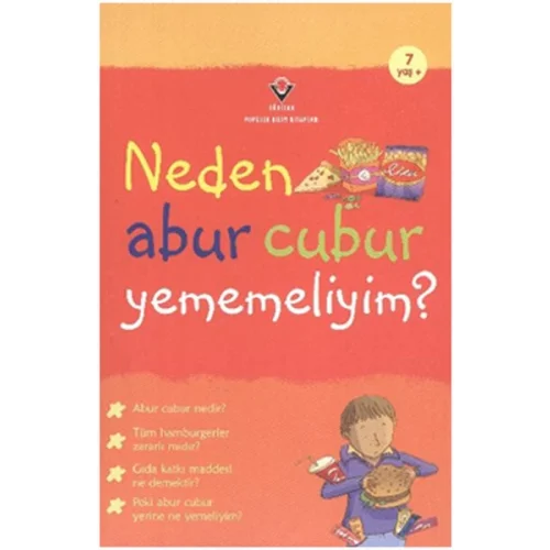 Neden Abur Cubur Yememeliyim?