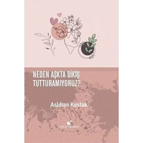 Neden Aşkta Dikiş Tutturamıyoruz?