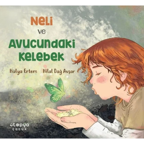 Neli ve Avucundaki Kelebek