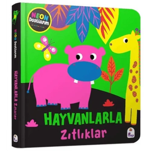 Neon Dostlarım – Hayvanlarla Zıtlıklar