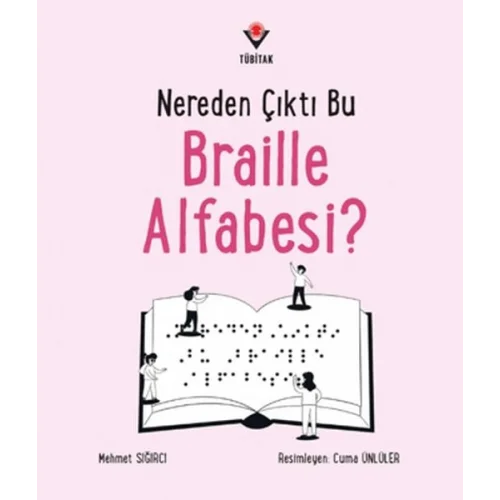 Nereden Çıktı Bu Braille Alfabesi?
