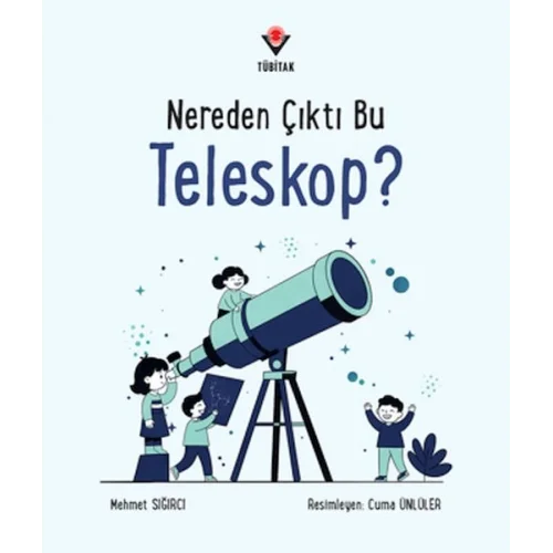 Nereden Çıktı Bu Teleskop?