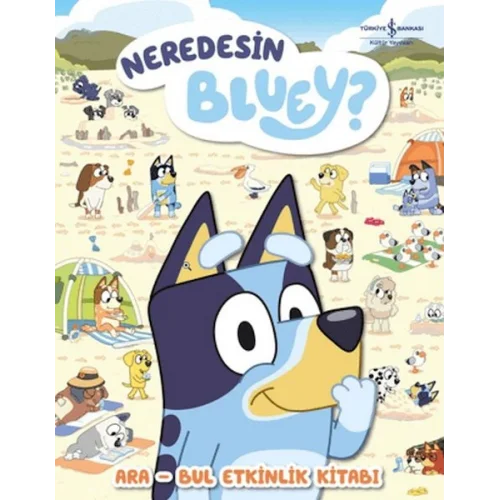 Neredesin Bluey? - Ara Bul Etkinlik Kitabı