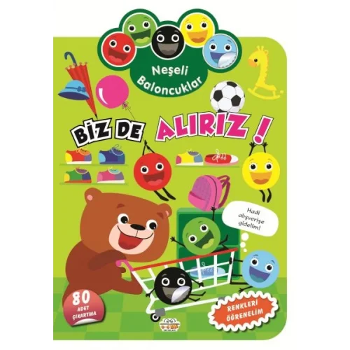 Neşeli Baloncuklar Biz De Alırız!