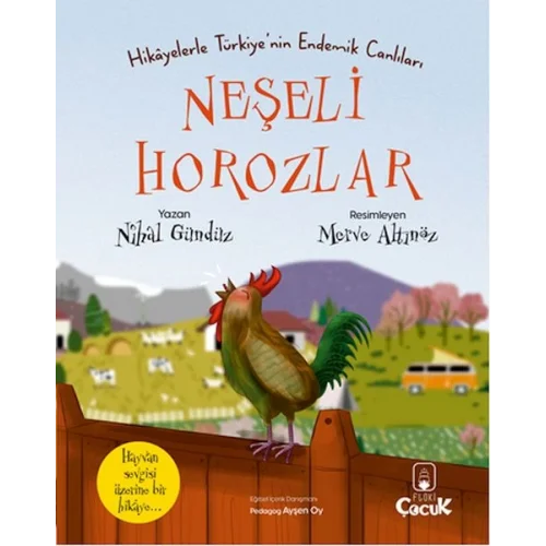 Neşeli Horozlar - Hikâyelerle Türkiyenin Endemik Canlıları