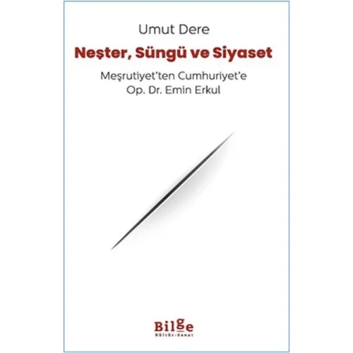 Neşter, Süngü Ve Siyaset