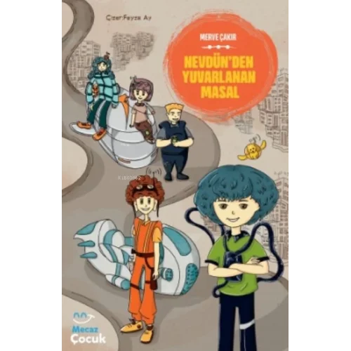 Nevdünden Yuvarlanan Masal