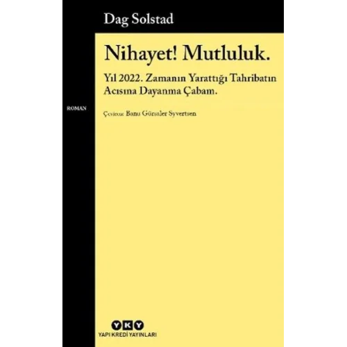 Nihayet! Mutluluk.