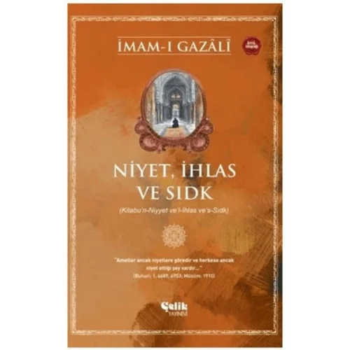 Niyet, İhlas ve Sıdk