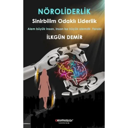Nöroliderlik Sinirbilim Odaklı Liderlik
