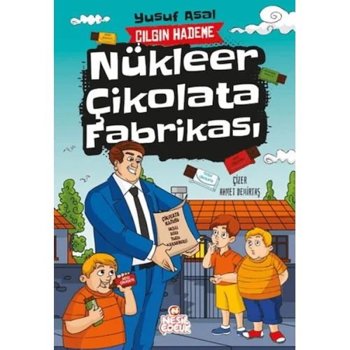 Nükleer Çikolata Fabrikası