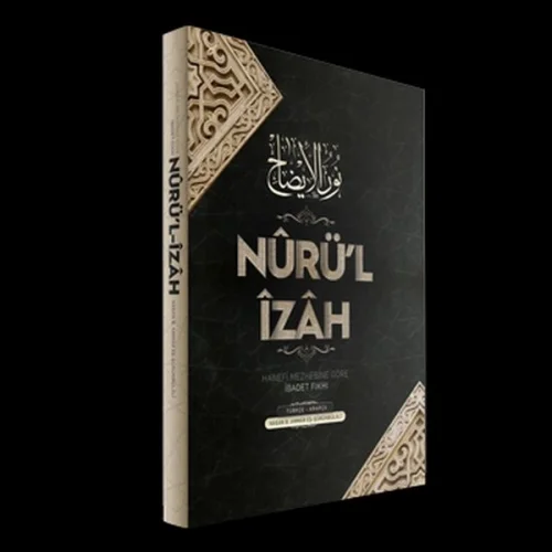 Nurül İzah | Hanefi Mezhebine Göre İbadet  (Ciltli)