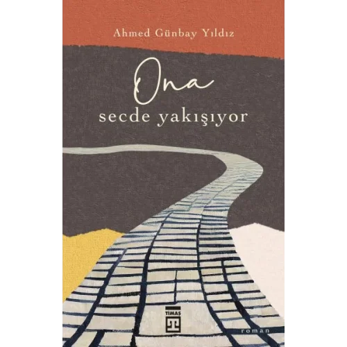 Ona Secde Yakışıyor