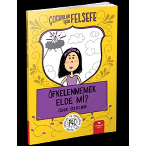 Öfkelenmemek Elde Mi? - Çocuklar İçin Felsefe