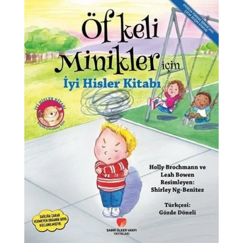 Öfkeli Minikler İçin İyi Hisler Kitabı