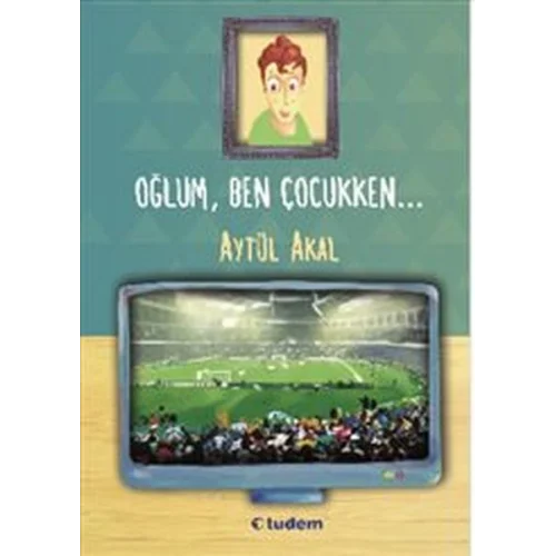 Oğlum Ben Çocukken