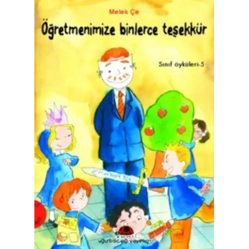 Öğretmenimize Binlerce Teşekkür - Sınıf Öyküleri 5