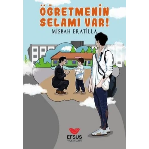 Öğretmenin Selamı Var