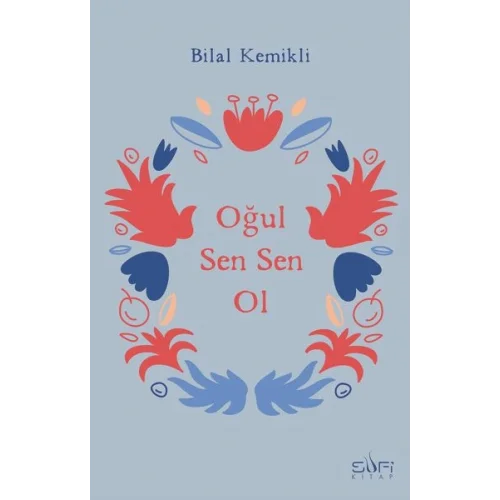 Oğul Sen Sen Ol