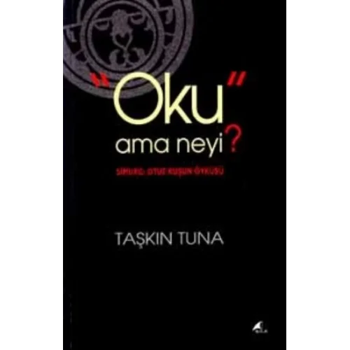 Oku Ama Neyi?