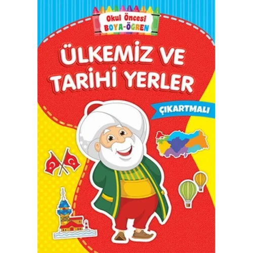 Okul Öncesi Boya-Öğren - Ülkemiz ve Tarihi Yerler - Çıkartmalı