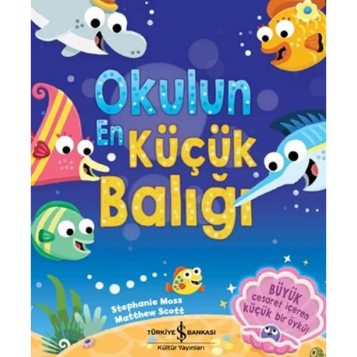 Okulun En Küçük Balığı