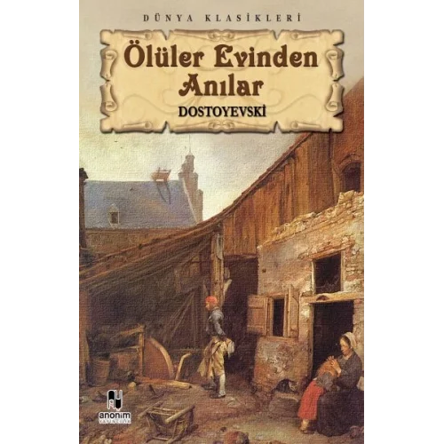 Ölüler Evinden Anılar