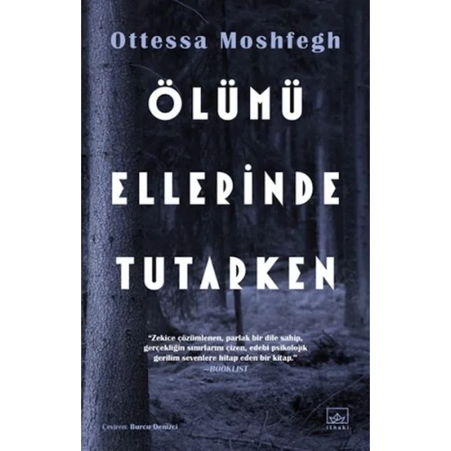 Ölümü Ellerinde Tutarken