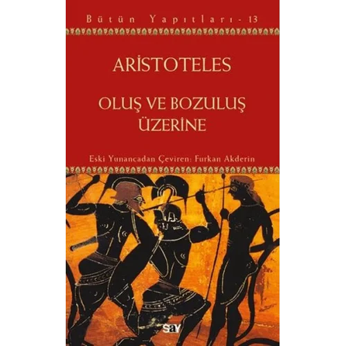 Oluş ve Bozuluş Üzerine