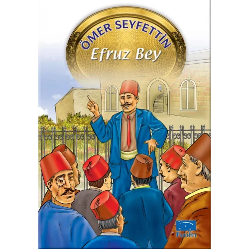 Ömer Seyfettin Dizisi Efruz Bey