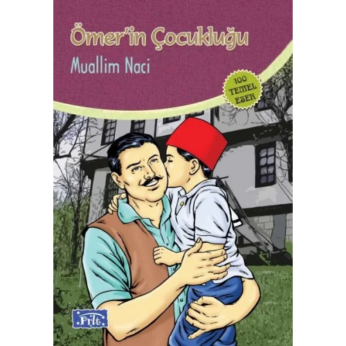 Ömerin Çocukluğu (100 Temel Eser - İlköğretim)