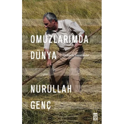 Omuzlarımda Dünya - Hikayem, Hayatımdır