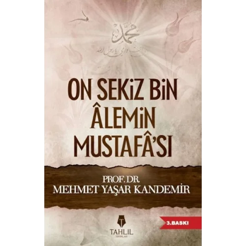 On Sekiz Bin Alemin Mustafası